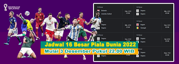  Jadwal 16 Besar Piala Dunia 2022, Mulai 3 Desember Pukul 22.00 WIB